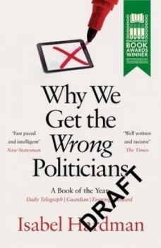 Image of Why we get the wrong politicians by Isabel Hardman