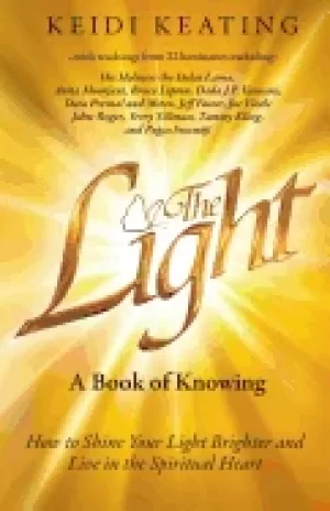 Image of light a book of knowing how to shine your light brighter and live in the sp