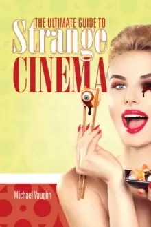 Image of Ultimate Guide to Strange Cinema