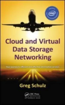 Image of Cloud and Virtual Data Storage Networking by Greg Schulz Hardback
