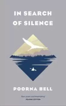 Image of In search of silence by Poorna Bell