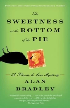 Image of The Sweetness at the Bottom of the Pie by Alan Bradley Book