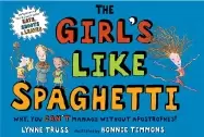 Image of girls like spaghetti why you cant manage without apostrophes