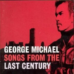 Image of Songs from the Last Century by George Michael CD Album