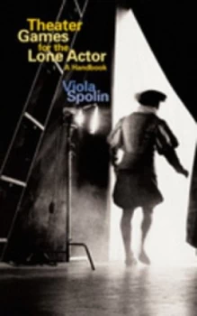 Image of Theater Games for the Lone Actor by Viola Spolin Book