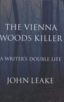 Image of The Vienna Woods Killer by John Leake Hardback