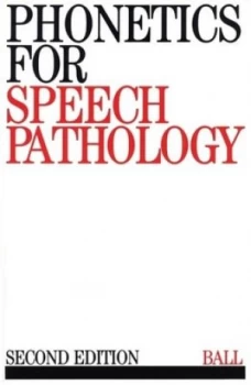 Image of Phonetics for Speech Pathology by Martin J. Ball Paperback