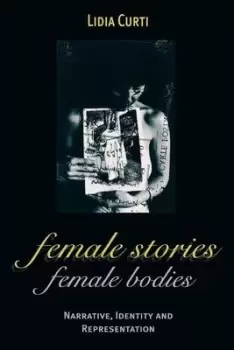 Image of Female Stories Female Bodies by Lidia Curti