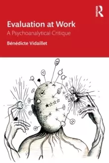 Image of Evaluation at Work : A Psychoanalytical Critique