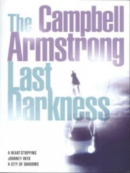Image of The Last Darkness by Campbell Armstrong Book