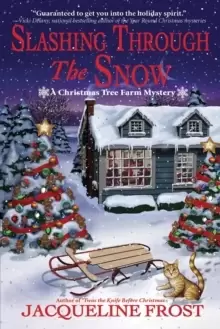 Image of Slashing Through The Snow : A Christmas Tree Farm Mystery