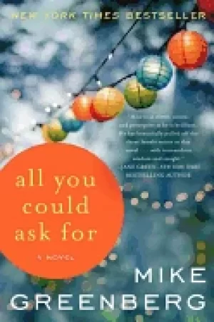 Image of all you could ask for a novel