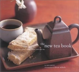 Image of The New Tea Book by Sara Perry and Alison Miksch Paperback