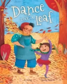 Image of Dance Like a Leaf