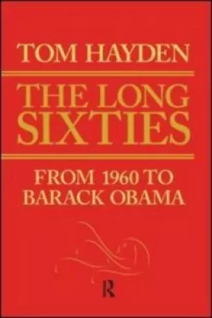 Image of The long sixties by Tom Hayden