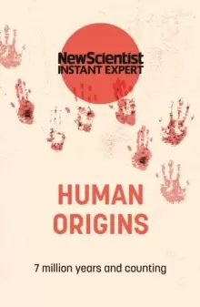Image of Human Origins : 7 million years and counting