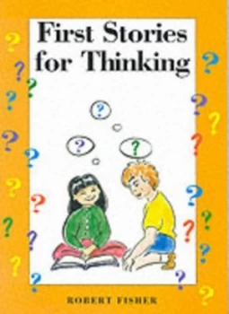Image of First Stories for Thinking by Robert Fisher Paperback