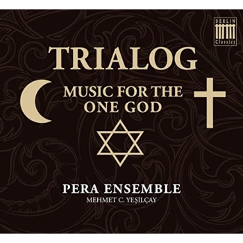 Image of Pera Ensemble - Trialog: Music for the One God CD