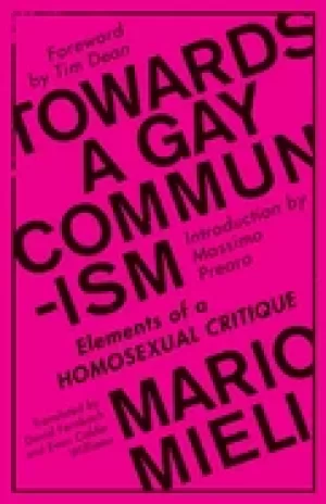 Image of towards a gay communism elements of a homosexual critique