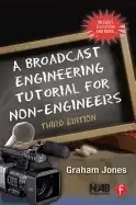 Image of broadcast engineering tutorial for non engineers third edition