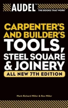 Image of Audel Carpenters and Builders Tools Steel Square and Joinery by Mark Richard Miller Book