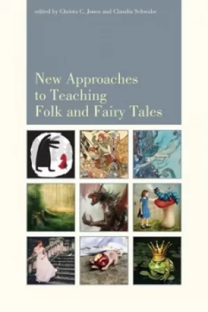 Image of New approaches to teaching folk and fairy tales by Christa Jones