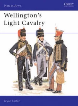 Image of Wellingtons Light Cavalry by Bryan Fosten Paperback