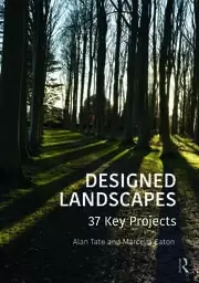 Image of Designed Landscapes 37 Key Projects