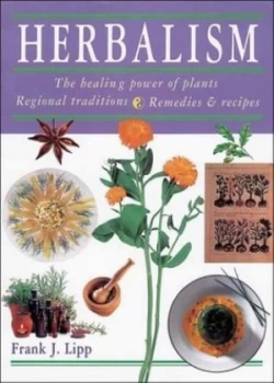 Image of Herbalism by Frank J Lipp Hardback