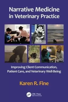 Image of Narrative Medicine in Veterinary PracticeImproving Client Communication Patient Care and Veterinary Well-being
