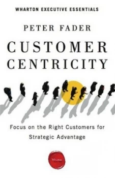 Image of Customer Centricity by Peter Fader Paperback