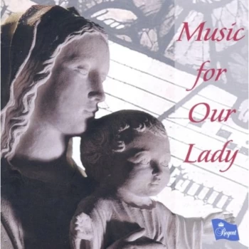 Image of Choirs of St Mary's Collegiate Church, Warwick - Music For Our Lady CD