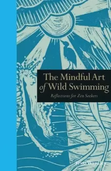 Image of The mindful art of wild swimming by Tessa Wardley