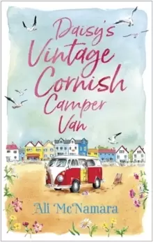 Image of Daisy's Vintage Cornish Camper Van : Escape into a heartwarming, feelgood summer read