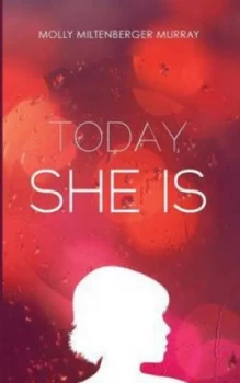 Image of Today She Is by Molly M Murray Paperback