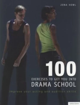 Image of 100 Exercises to Get You into Drama School by Jona Howl Paperback