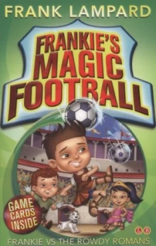 Image of Frankie vs. the Rowdy Romans by Frank Lampard Paperback