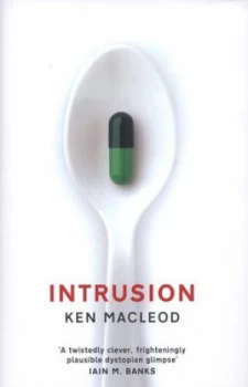 Image of Intrusion by Ken Macleod Hardback