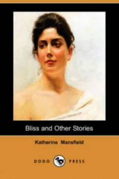 Image of Bliss and Other Stories by Katherine Mansfield Paperback