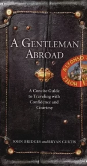 Image of A gentleman abroad by John Bridges