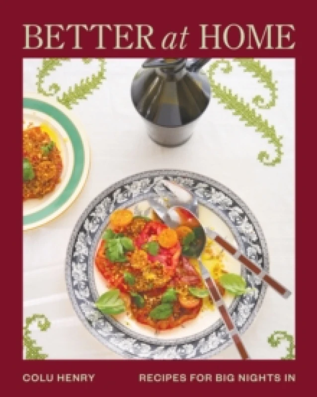 Image of Better at Home : Recipes for Big Nights In Hardback