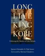 Image of long live king kobe following the murder of tyler kobe nichols