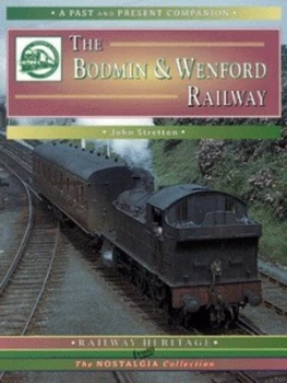 Image of The Bodmin and Wenford Railway by John Stretton Paperback