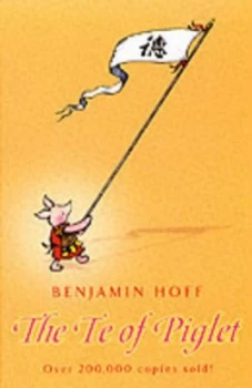 Image of The Te of Piglet by Benjamin Hoff and Ernest H Shepard Paperback