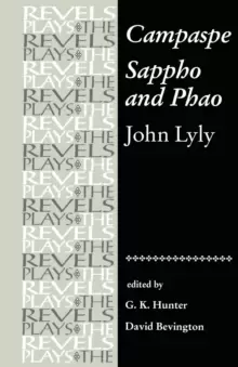 Image of Campaspe and Sappho and Phao : John Lyly