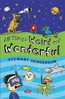 Image of All Things Weird and Wonderful