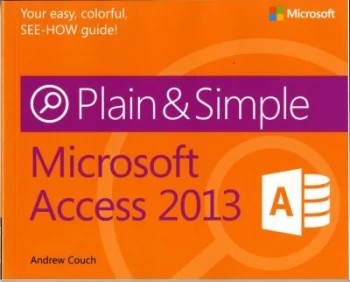 Image of Microsoft Access 2013 plain & simple by Andrew Couch