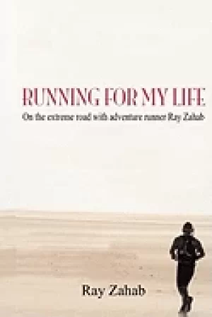 Image of running for my life on the extreme road with adventure runner ray zahab