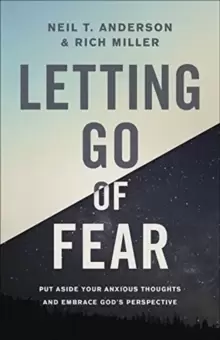 Image of Letting Go of Fear : Put Aside Your Anxious Thoughts and Embrace God's Perspective