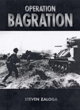 Image of Operation Bagration by Steven Zaloga Paperback